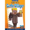 Diary of a Surfer Villager, Book 25: an unofficial Minecraft book