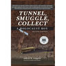Tunnel, Smuggle, Collect: A Holocaust Boy