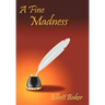 A Fine Madness