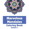 Marvelous Mandalas Coloring Book, Volume 1