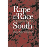 Rape and Race in the Nineteenth-Century South