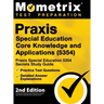 Praxis Special Education Core Knowledge and Applications (5354) - Praxis Special Education 5354 Secrets Study Guide, Practice Test Questions, Detailed