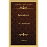 James Joyce: The Last Journey