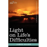 Light on Life's Difficulties