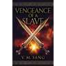 Vengeance Of A Slave