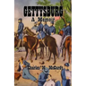 Gettysburg a Memoir