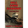 Hell Come Sundown: A Dark Ranger Story