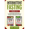 Intermittent Fasting: 2 books in 1: The Complete Guide to Intermittent Fasting for Woman with the 16/8 Method. 4 Weeks Meal Plan Included. L