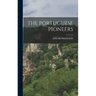 The Portuguese Pioneers