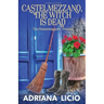 Castelmezzano, The Witch is Dead: An Italian Cozy Mystery