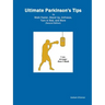 Ultimate Parkinson's Tips to Walk Faster, Stand Up, Unfreeze, Turn in Bed, and More
