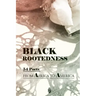 Black Rootedness: 54 Poets from Africa to America