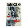 The Methuselah Project - How the science of anti-aging can help you live happier, longer and stronger