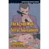 The Action Man / Terror Tournament