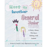 Meet My Brother General Junior: A Story About Having A Sibling With Autism