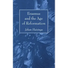 Erasmus and the Age of Reformation