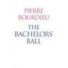 The Bachelors' Ball: The Crisis of Peasant Society in Béarn