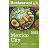 2022 Mexico City - The Restaurant Enthusiast's Discriminating Guide