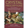 Crystal Prescriptions: The A-Z Guide to Chakra and Kundalini Awakening Crystals