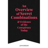 An Overview of Secret Combinations & Evidence of the Conspiracy Today