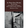 In Their Own Words: The Abernathy (Eason, Rivers, and Tarpley) Slaves of Giles County, Tennessee
