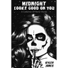 Midnight Looks Good on You: A Collection Of Horror Stories