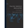 Pacific Service Magazine; v.17 July 1927-Apr. 1930)