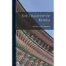 The Tragedy of Korea