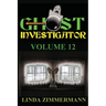 Ghost Investigator Volume 12