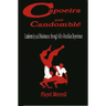 Capoeira and Candomblé: Conformity and Resistance through Afro-Brazilian Experience
