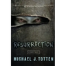 Resurrection: A Zombie Novel