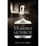 The Monster Monroe