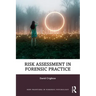 Risk Assessment in Forensic Practice