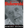 Charles Bukowski: Locked in the Arms of a Crazy Life
