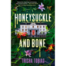 Honeysuckle and Bone