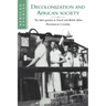 Decolonization and African Society: The Labor Question in French and British Africa