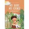 My Body, My Choice: Teaching Kids Consent