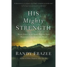 His Mighty Strength Softcover
