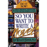 So You Want to Write a Novel