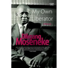 My Own Liberator: A Memoir