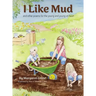 I Like Mud: and other poems for the young and young-at-heart