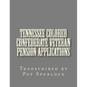 Tennessee Colored Confederate Veteran Pension Applications