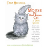Mouse The Mudroom Cat: A true children's story from a Colorado ranch