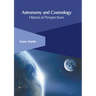 Astronomy and Cosmology: Historical Perspectives