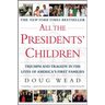 All the Presidents' Children