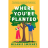 Where You're Planted
