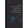 Civil Engineering Materials Hydraulics Waterwheels