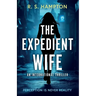 The Expedient Wife: A Quinn Durand International Thriller