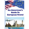 An American's Guide to European Travel
