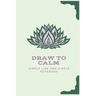Draw to Calm: Simple Drawing Exercises to Relax